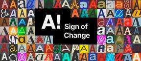 A collage of various 'A' letters in different fonts and styles. In the centre, 'A! Sign of Change' on a black background.